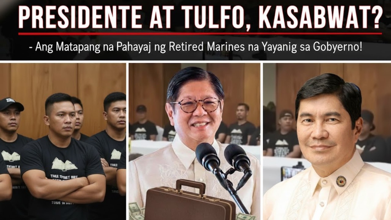 PRESIDENTE AT TULFO, KASABWAT? - Ang Matapang na Pahayag ng Retired Marines na Yayanig sa Gobyerno!
