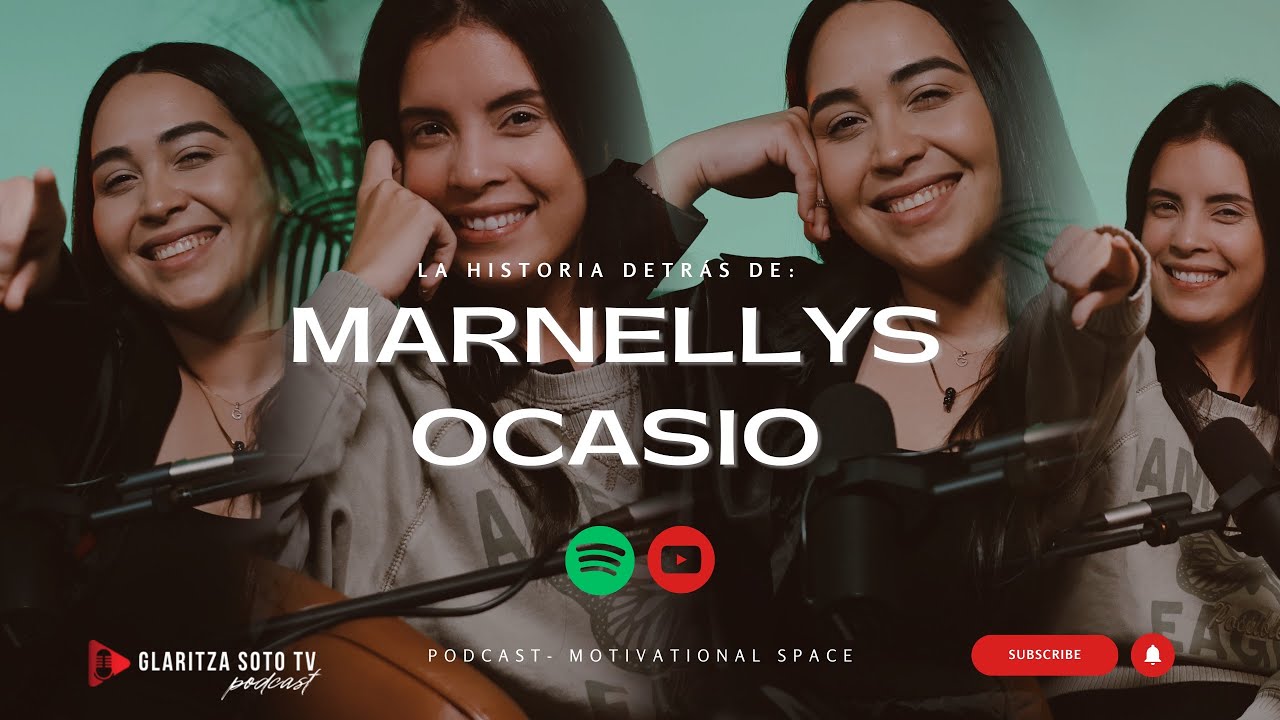 LA HISTORIA DETRÁS DE “MARNELLYS OCASIO”
