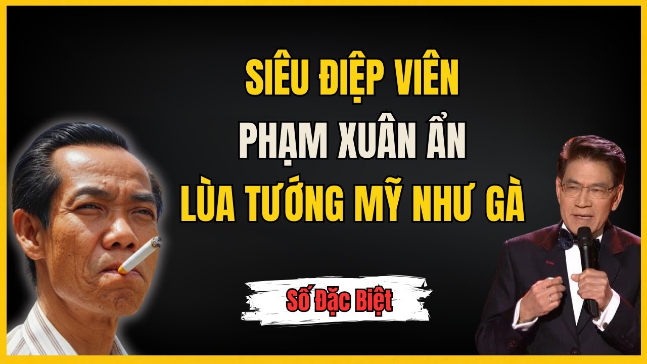 Giải Mã Phạm Xuân Ẩn: “Con Sói Thầm Lặng” Của Tình Báo Việt Nam - Người  Lùa Tướng Mỹ Như Gà