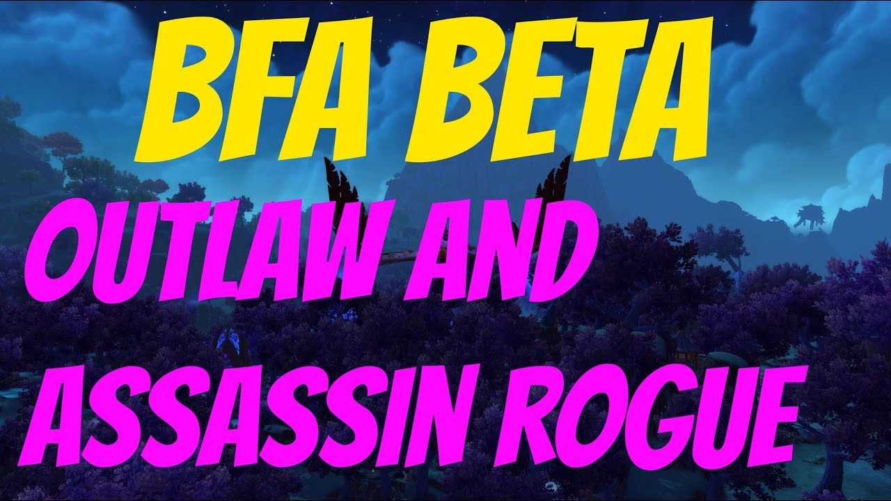 WoW BFA BETA | Outlaw And Assassination Rogue | Rotation & Gameplay