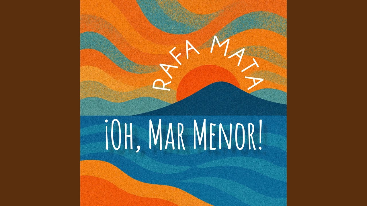 OH MAR MENOR