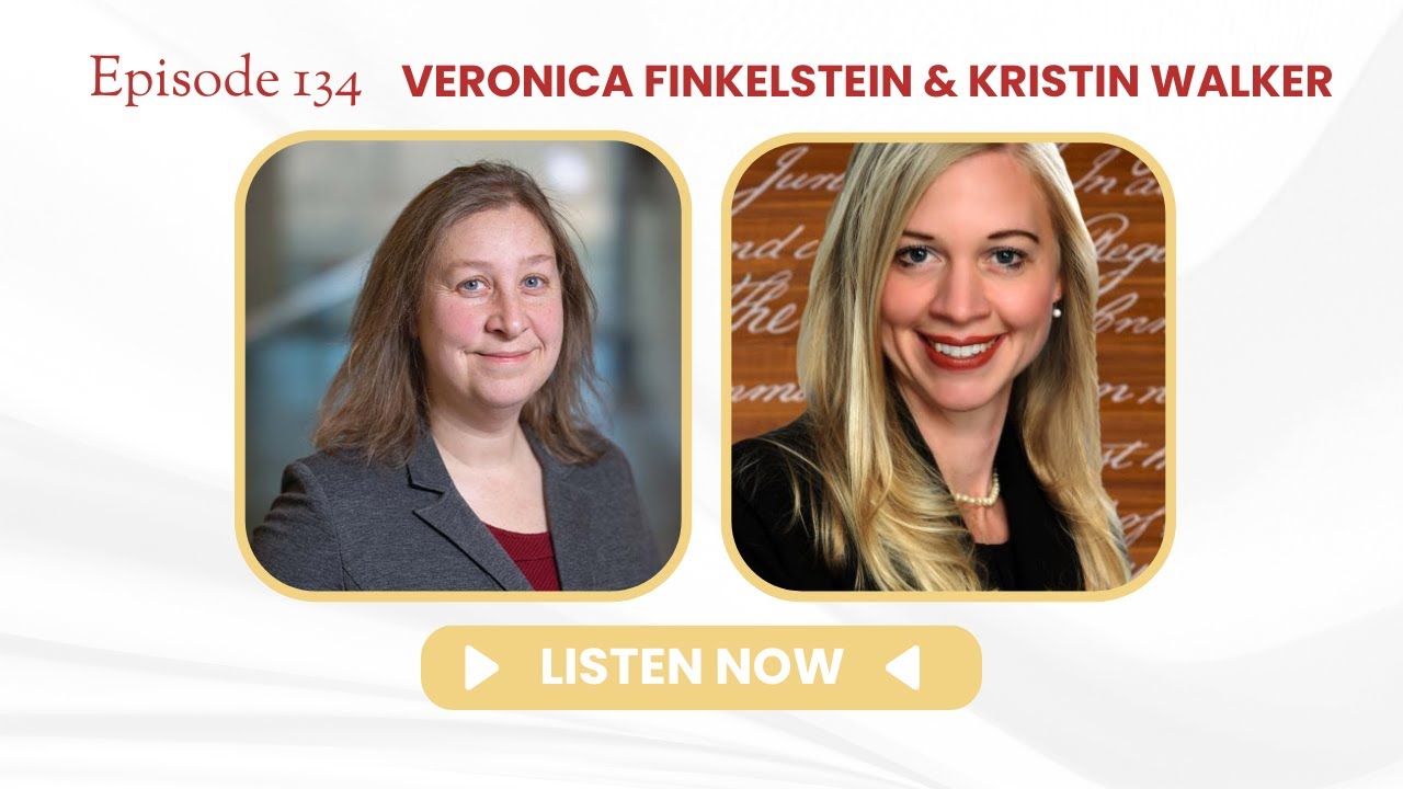 134: Mimicking the Litigation Process with Veronica Finkelstein and Kristin Walker