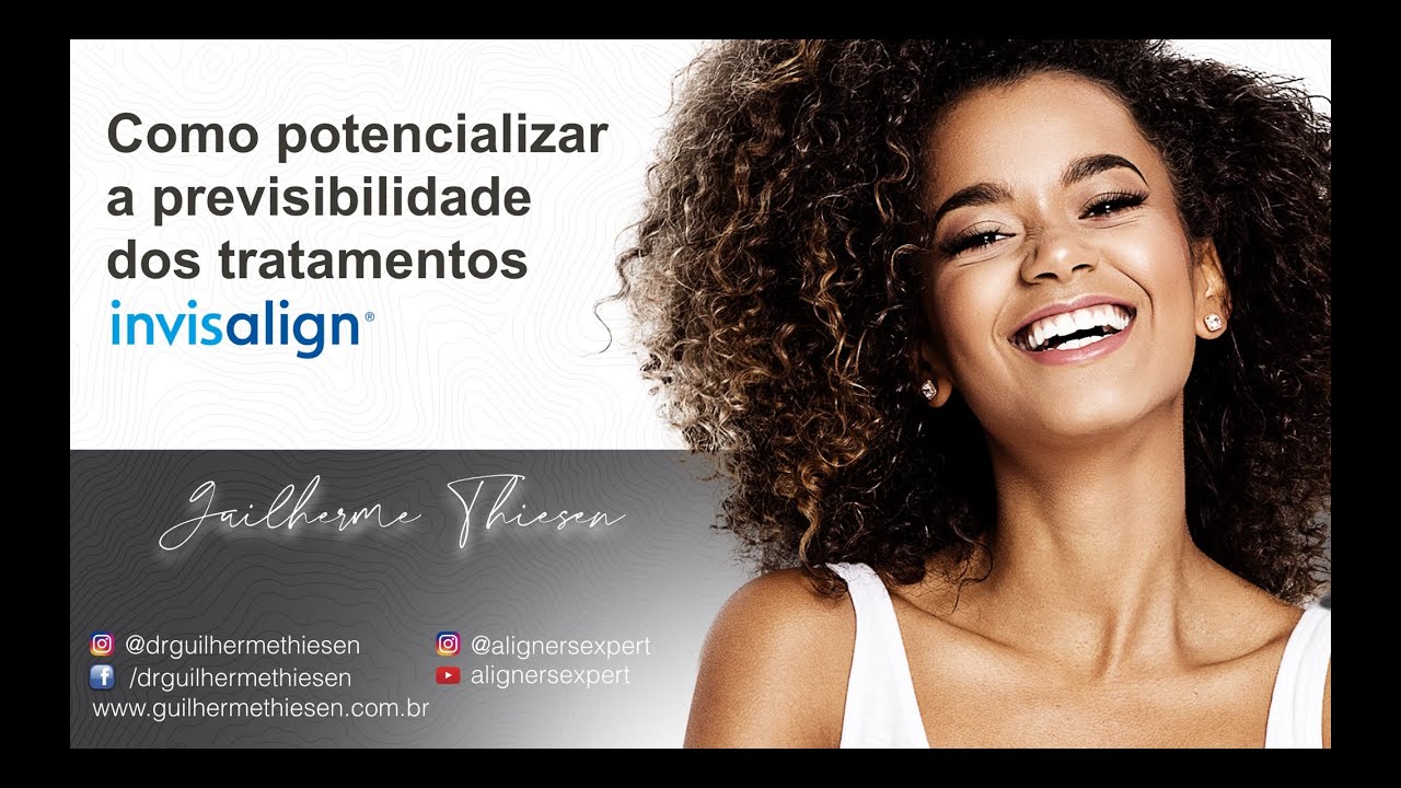 Como potencializar a previsibilidade dos tratamentos Invisalign