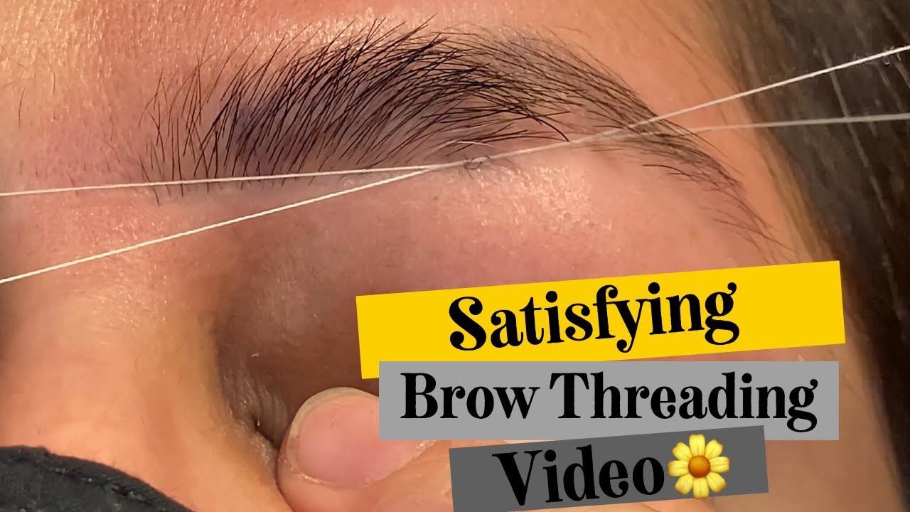 NEW Eyebrow Threading Video 2021 - (Ceja con hilo) - Brows By TrueBeauty