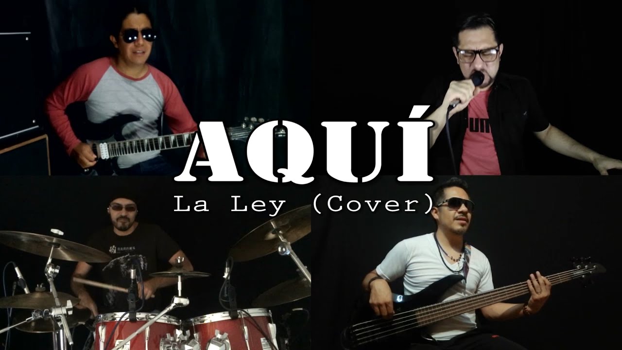 Aqui - Track 4 MX (La Ley Cover)