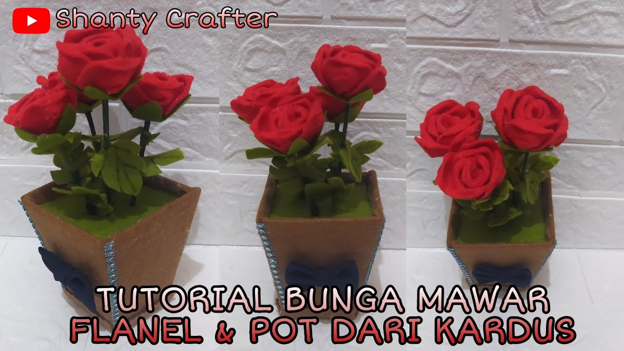 DIY 85 || Tutorial Bunga Mawar Flanel & Pot Dari Kardus || roses from flannel