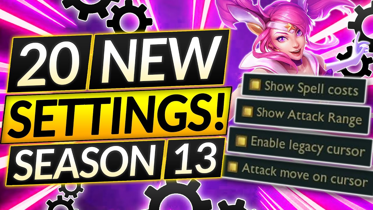 20 SETTINGS and HOTKEYS You MUST USE in Season 13 - Improve INSTANTLY - LoL Guide