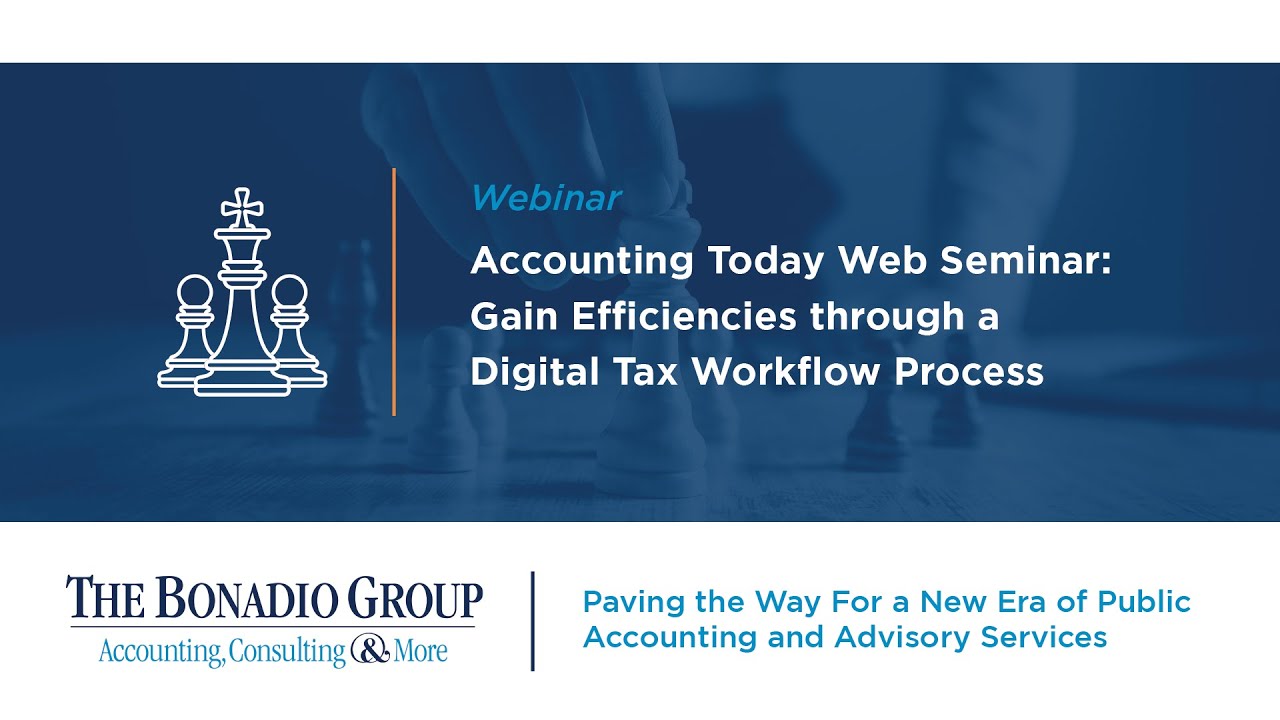 Accounting Today Web Seminar: Gain Efficiencies through a Digital Tax Workflow Process