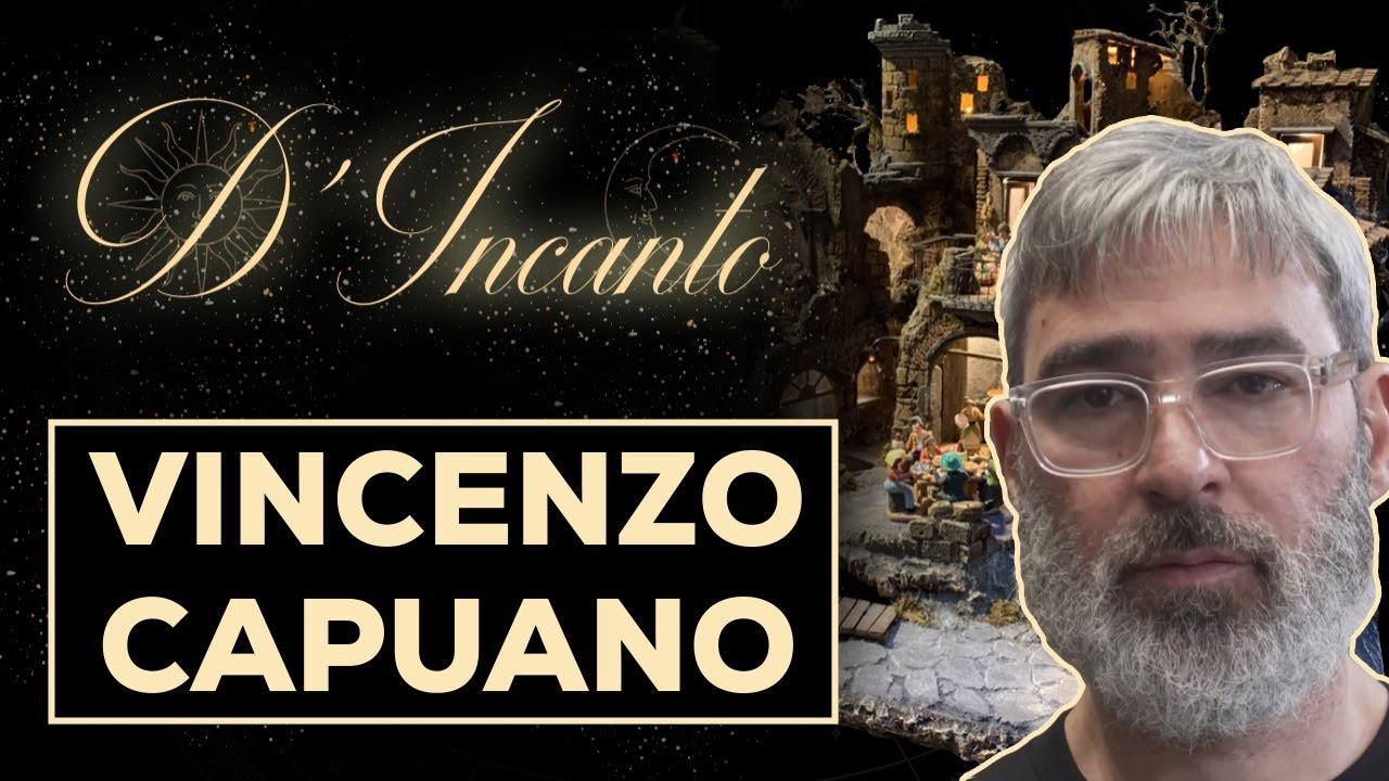 Presepe napoletano, un'arte da tutelare e trasmettere ai giovani - Vincenzo Capuano // D'Incanto