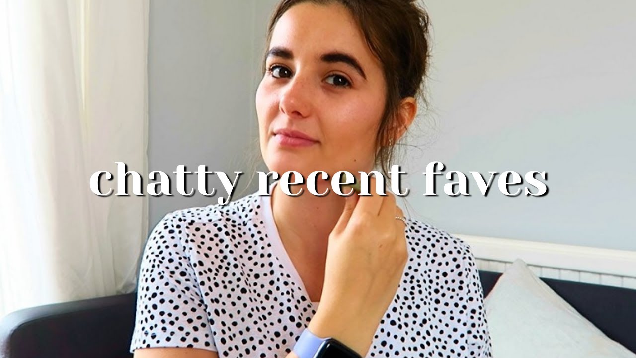 Chatty Recent Faves | Phoebe & Me