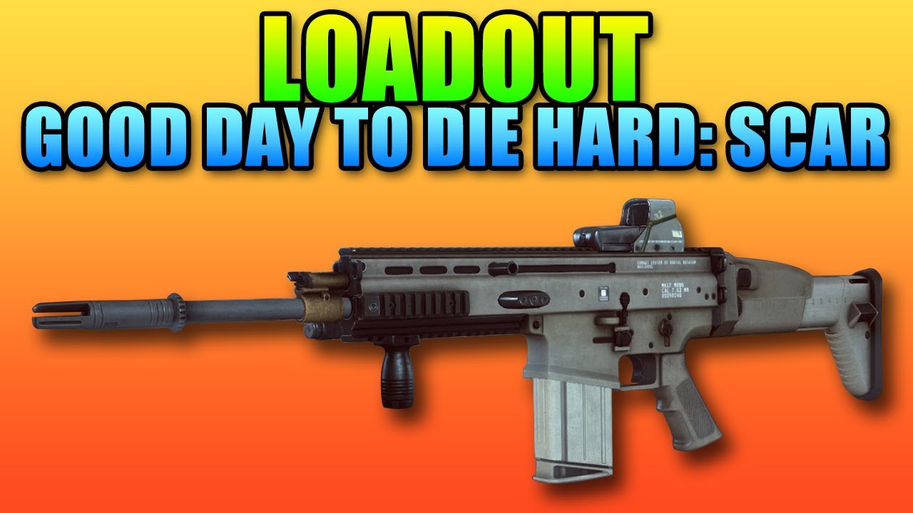 Battlefield 4 - Loadout: Scar-H - Good Day To Die Hard
