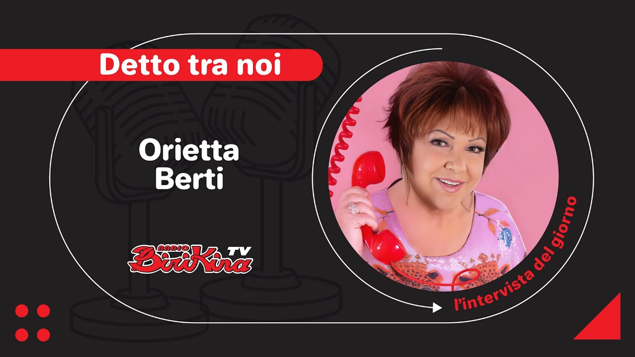 Radio Birikina | Orietta Berti