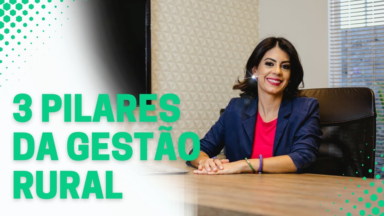 3 PILARES DA GEST&Atilde;O RURAL|  #gest&atilde;orural Rural Organiza