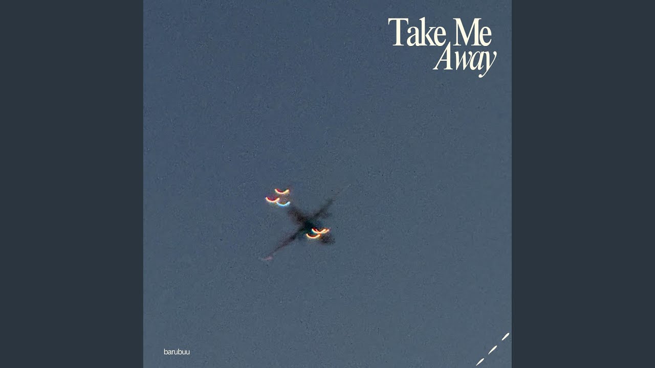 Take Me Away