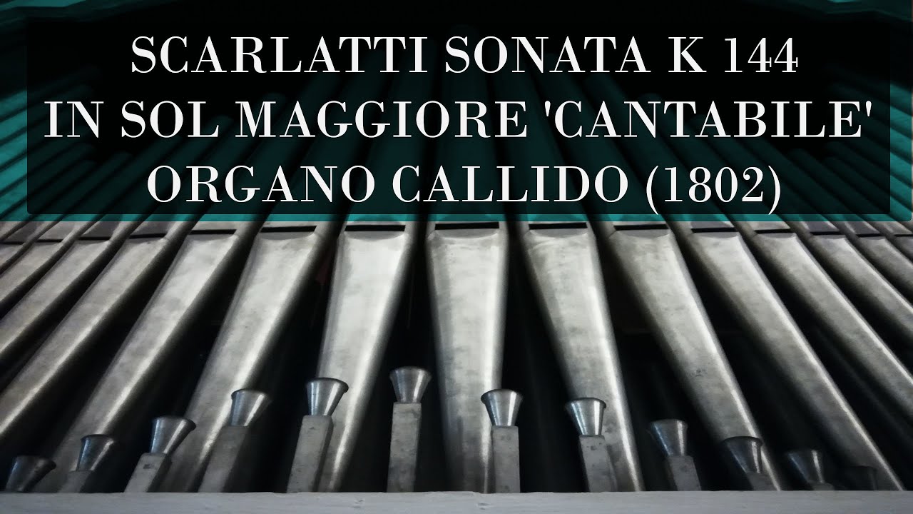Organo Gaetano Callido (1802), San Tomaso Agordino (Belluno), Scarlatti Sonata K 144, Andrea Chezzi