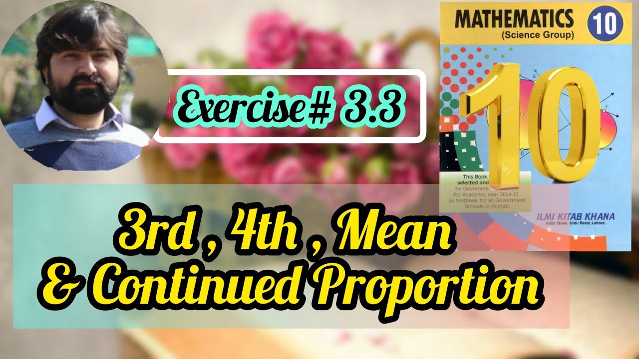 Mathematics 10 | Third, Fourth and Mean proportional,  Continued proportion | Chapter 3 | Variations