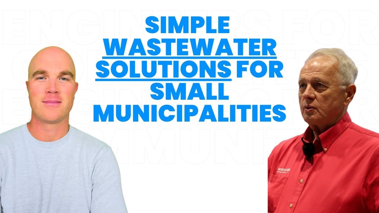 Simple Wastewater Solutions for Small Municipalities | EP 12 | WEFTEC SERIES | EFC PODCAST