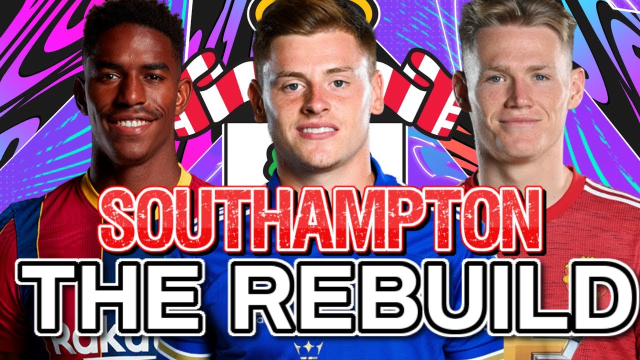 REBUILDING SOUTHAMPTON! FIFA 21 CAREER MODE
