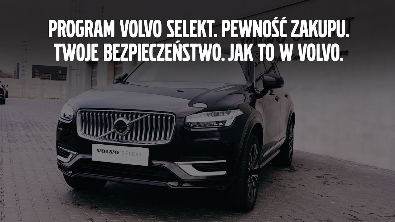 Program Volvo Selekt. Pewność zakupu. Twoje bezpieczeństwo. Jak to w Volvo.