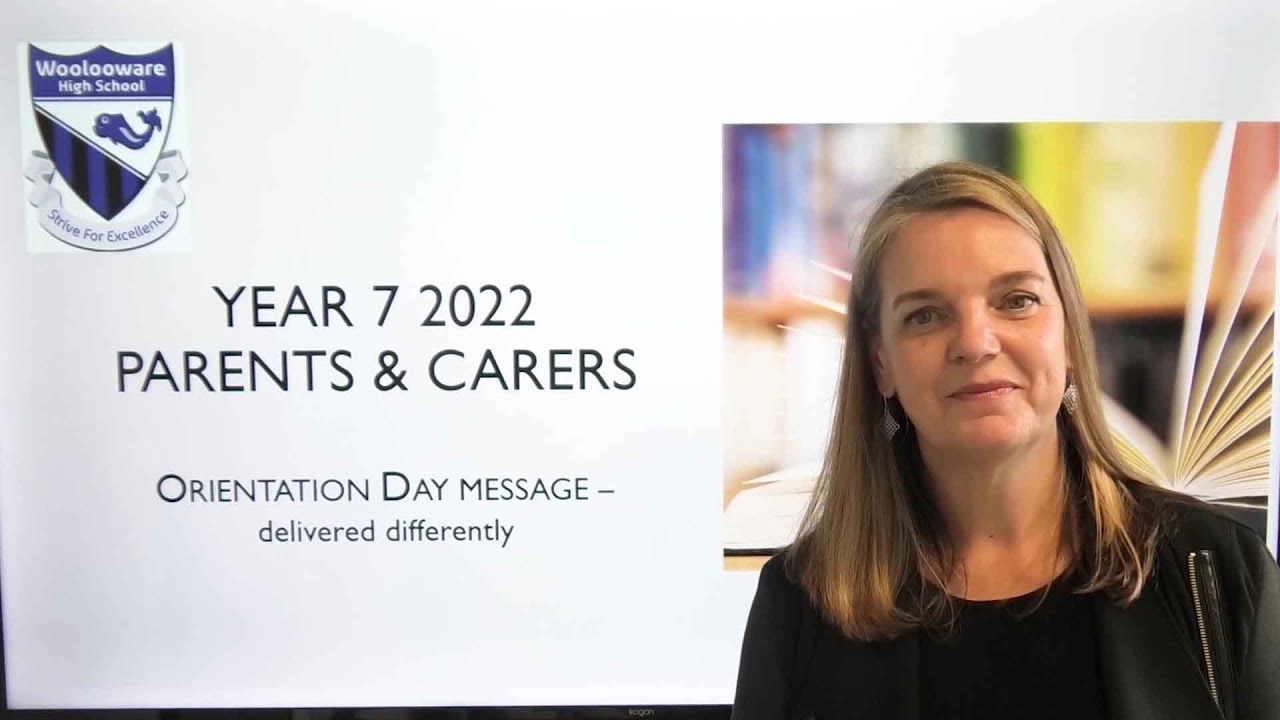 YEAR 7 (2022) ORIENTATION DAY: WELCOME TO WOOLOOWARE HIGH SCHOOL