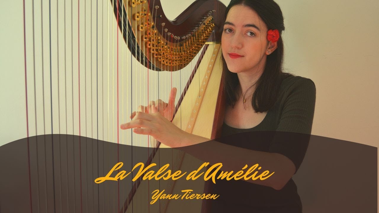 La Valse d'Amélie - Harp Cover | Olga Benito
