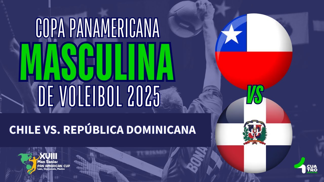 #EnVivo | XVIII Copa Panamericana Masculina de Voleibol 2025 🏐☄️🇨🇱Chile  🆚 República Dominicana🇩🇴