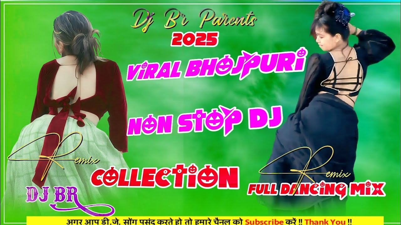 2025 Viral Bhojpuri Non Stop | Collection Full Dancing Mix | Wending Dance Mix| Dj Br