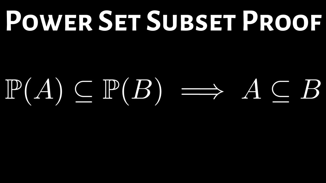 Power Set Proof: If the Powersets are Subsets then So are Sets