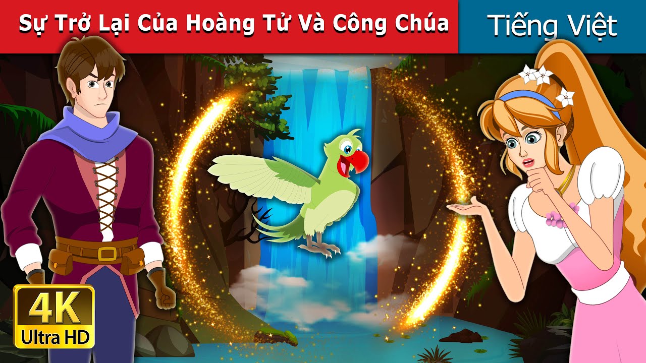 Sự Trở Lại Của Hoàng Tử Và Công Chúa | The Return of a Prince and Princess  | @VietnameseFairyTales