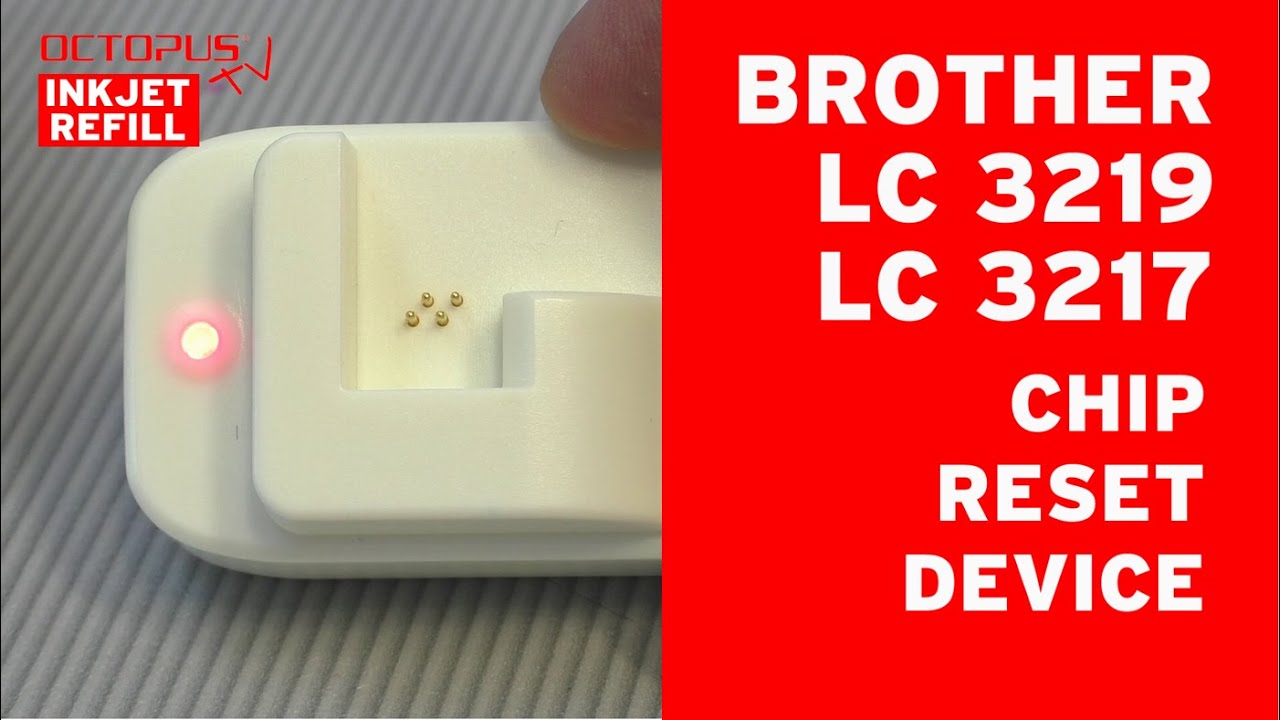 Chip reset Brother LC3219 LC3217 original inkjet cartridge - set ink level status to FULL
