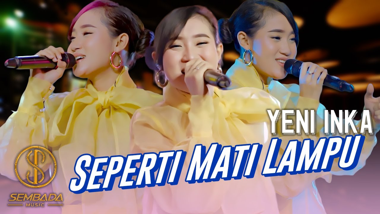 SEPERTI MATI LAMPU - YENI INKA | Live Version Dangdut Koplo (OFFICIAL MUSIC VIDEO SEMBADA MUSIC)