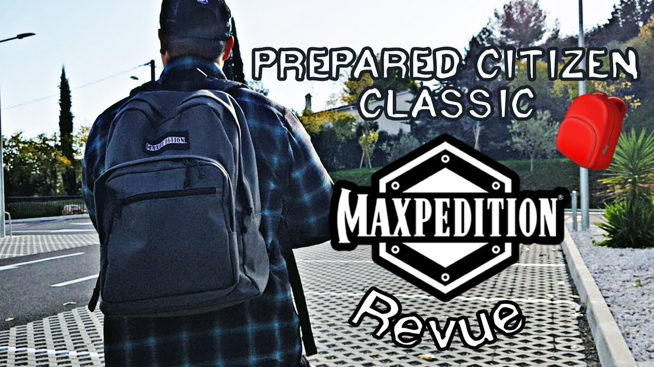 Mon Cartable Tactique // Maxpedition Prepared Citizen Classique // Revue