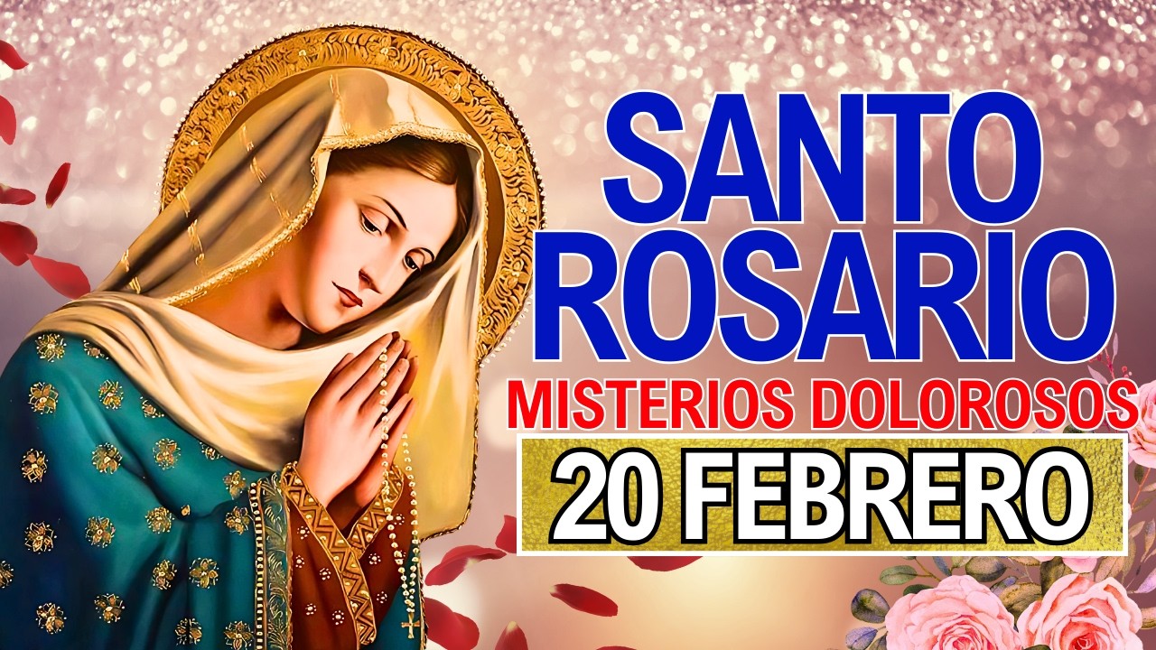 ROSARIO DE HOY VIERNES 20 DE FEBRERO | Misterios Dolorosos y Letanías | Con la Virgen María 📿