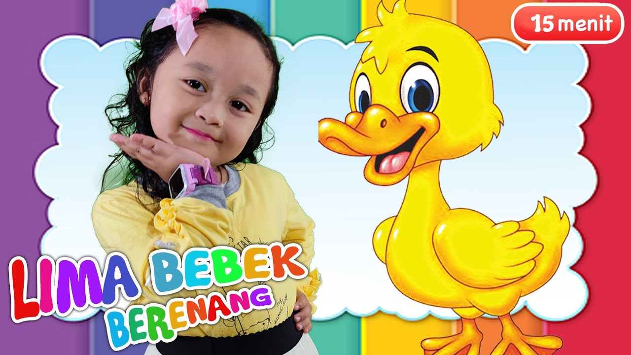 KUMPULAN LAGU ANAK INDONESIA POPULER -  LAGU AYAM & LIMA BEBEK KECIL BERENANG