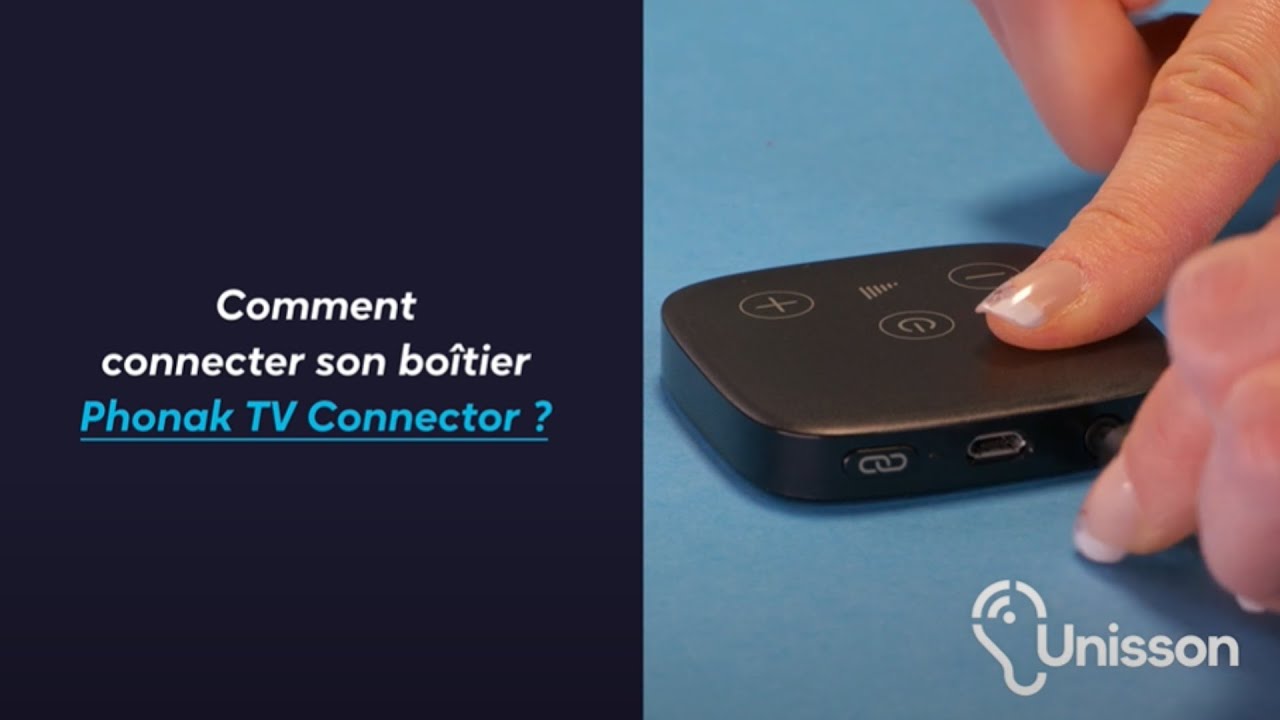 Tutoriel | Comment connecter son boîtier Phonak TV Connector ?