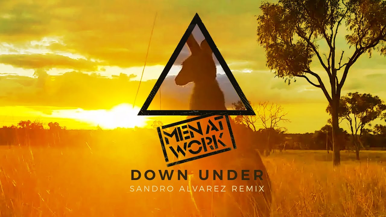 Men At Work - Down Under (Sandro Alvarez Remix)