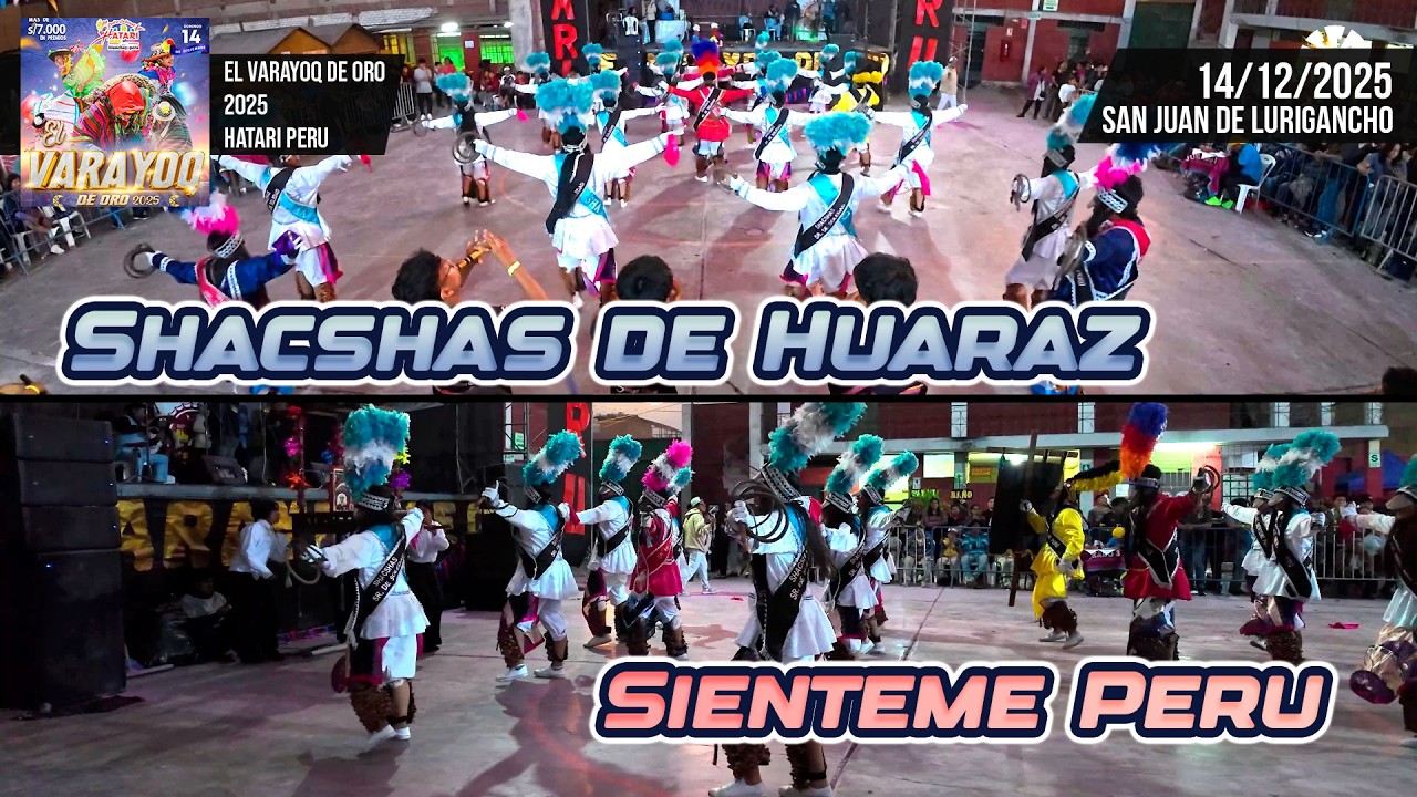Shacshas de Huaraz - Ancash - Sienteme Peru / Varayoq de Oro 2025 Hatari Peru