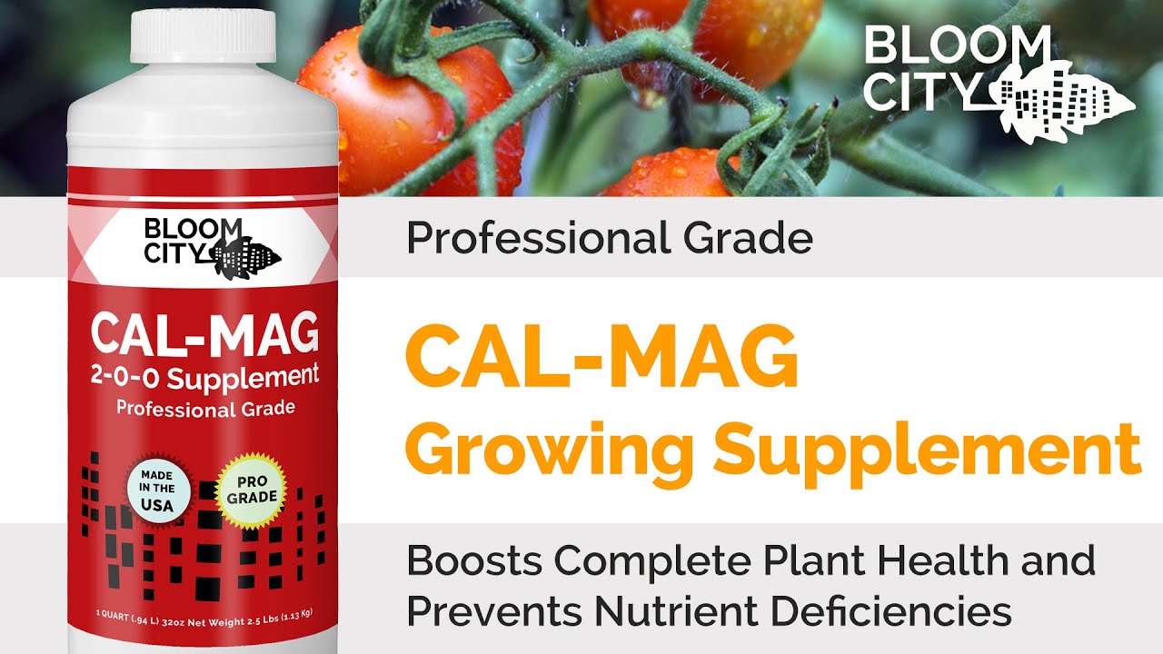 Bloom City | Professional Grade Ultra Pure Cal-Mag | Plant Growing Supplement