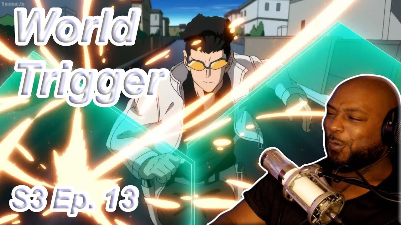 YUBA-SANNNN - World Trigger - Season 3 Ep 13 - Reaction