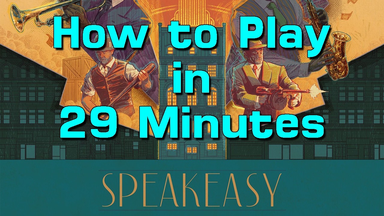 How to Play Speakeasy in 29 Minutes