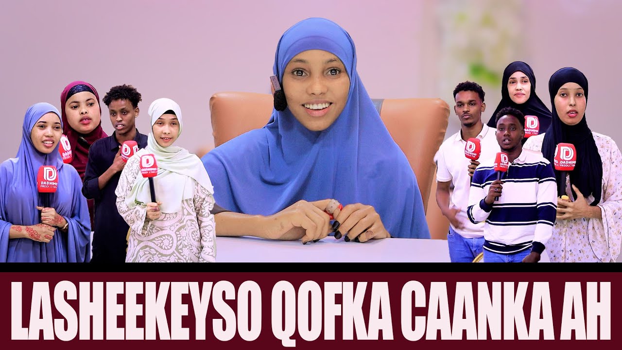 LA SHEEKEYSO QOFKA CAANKA AH. QU.EAN FARXIYO IYO TEAM DADNIMO PRO MAXA KALA QABSADAY? ADAA YAABAAYO.