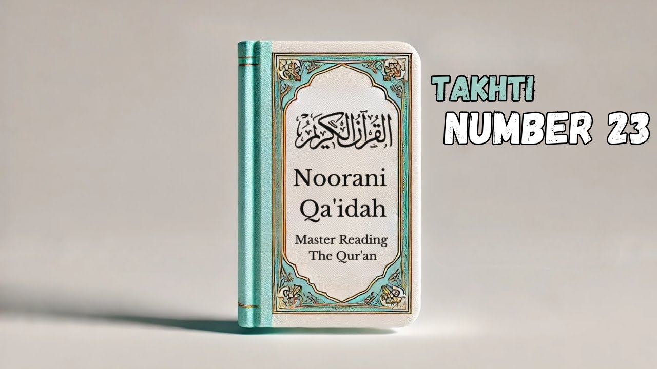 Noorani Qaida | Takhti Number 23 | Iqlaab | 