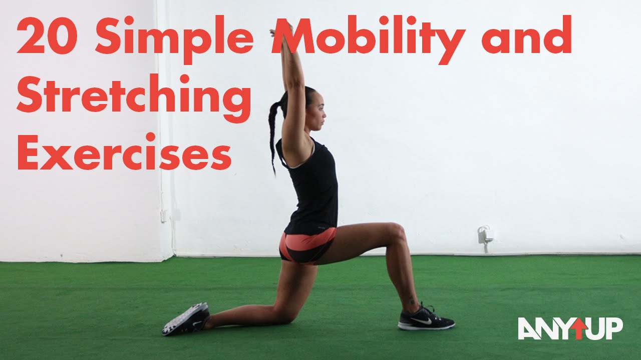 20 Simple Mobility and Stretching Exercises