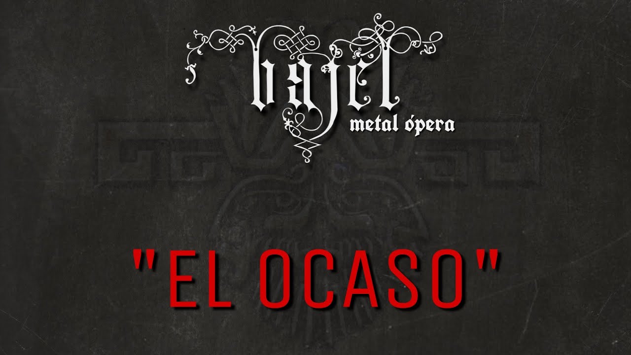 BAJEL - EL OCASO ( Oficial Vídeo Lyric )
