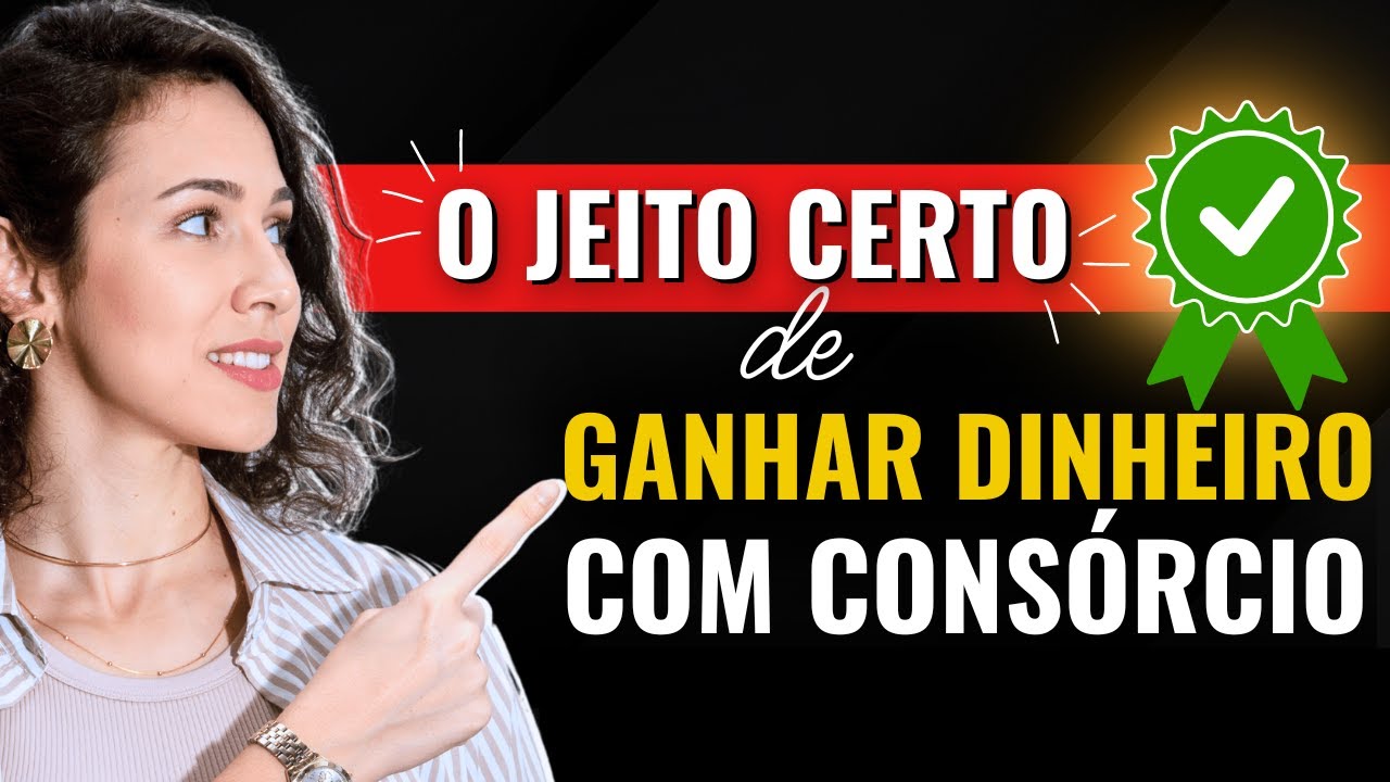 Como GANHAR MUITO DINHEIRO COM CONSÓRCIO | Método Completo✅