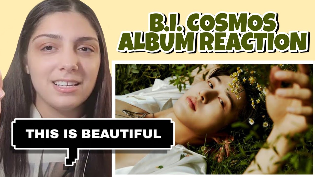 B.I. 'COSMOS' ALBUM | REACTION