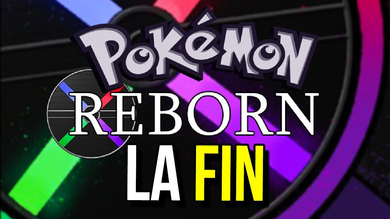 J'EN AI ENFIN FINI DE CE JEU, CONSEIL DES 4, CHAMPION, BOSS FINAL ET AVIS DÉFINITIF (Pokémon Reborn)