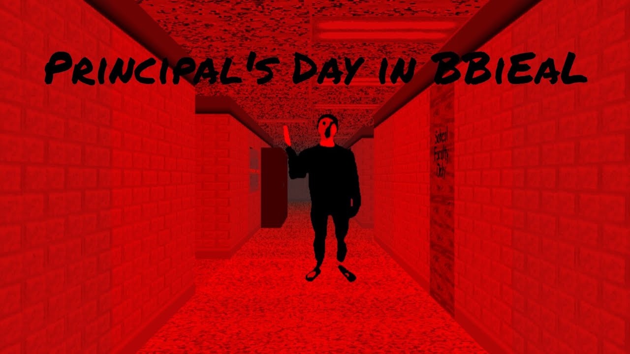 Principal's Day in BBiEaL | Baldi's Basics Mod