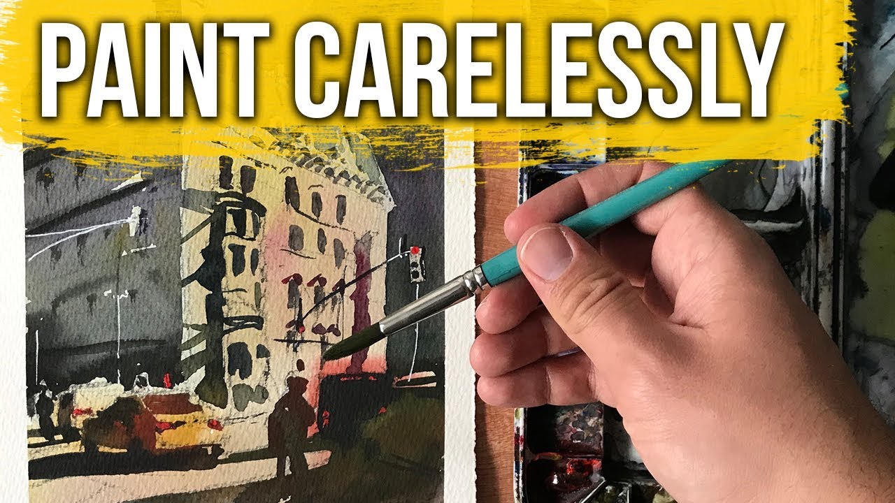 How to Paint Carelessly (Loose Watercolor Advice & Process)