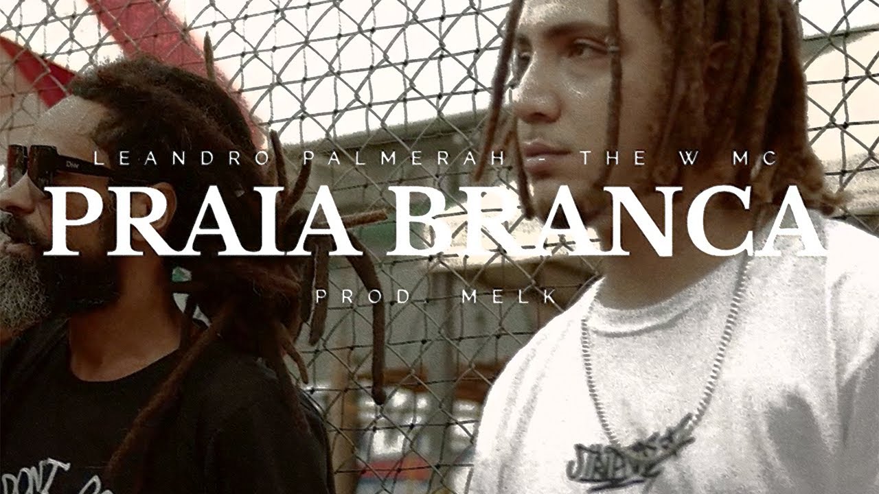 Leandro Palmerah feat. The W mc - Praia branca (prod. Melk)